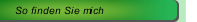 So finden Sie mich